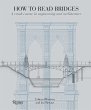 How to Read Bridges - Bild 1
