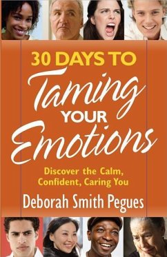 30 Days to Taming Your Emotions - Pegues, Deborah Smith