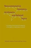 Noncommutative Geometry, Arithmetic, and Related Topics