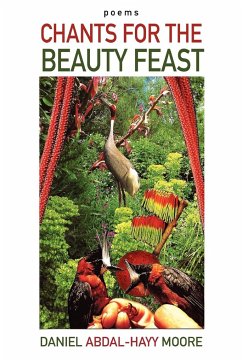 Chants for the Beauty Feast / Poems - Moore, Daniel Abdal-Hayy