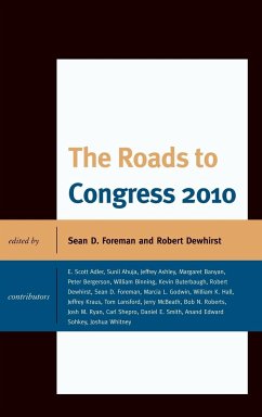The Roads to Congress 2010 - Foreman, Sean D.; Dewhirst, Robert