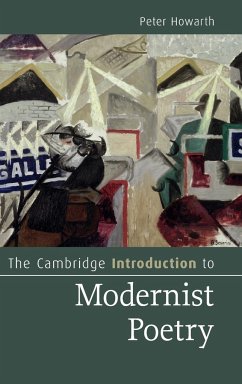 The Cambridge Introduction to Modernist Poetry - Howarth, Peter