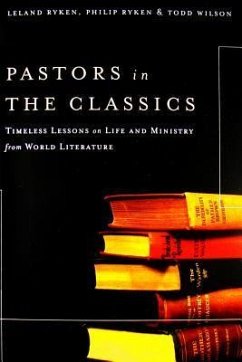 Pastors in the Classics: Timeless Lessons on Life and Ministry from World Literature