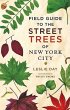 Field Guide to the Street Trees of New... - Bild 1