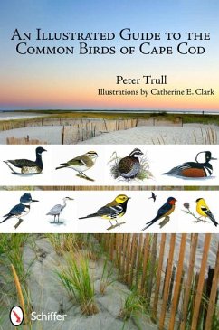 An Illustrated Guide to the Common Birds of Cape Cod - Trull, Peter