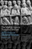 The Middle Ages in Texts and Texture