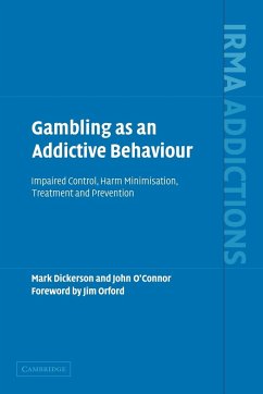 Gambling as an Addictive Behaviour - Dickerson, Mark; O'Connor, John