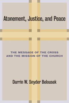 Atonement, Justice, and Peace - Belousek, Darrin W Snyder