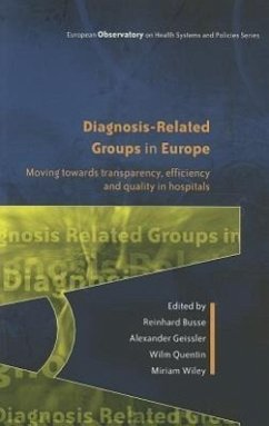 Diagnosis-Related Groups in Europe - Busse, Reinhard; Geissler, Alexander; Quentin, Wilm