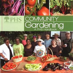 Community Gardening: A PHS Handbook - Pennsylvania Horticultural Society