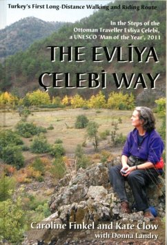 The Evliya Celebi Way - Finkel, Caroline; Clow, Kate