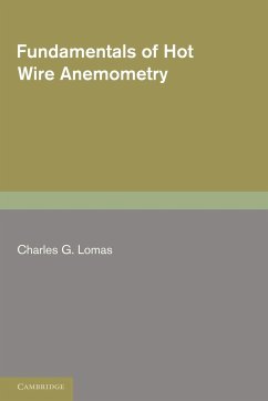 Fundamentals of Hot Wire Anemometry - Lomas, Charles G.