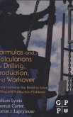 Formulas and Calculations for Drilling, Production, and Workover Formulas and Calculations for Drilling, Production, and Workover