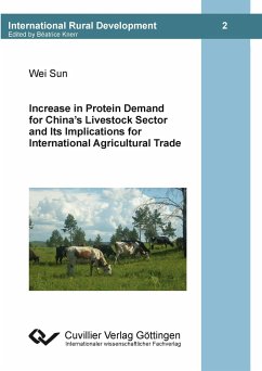 Increase in Protein Demand for China¿s Livestock Sector and Ist Implications for International Agricultural Trade - Sun, Wei
