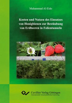 Kosten und Nutzen des Einsatzes von Honigbienen zur Bestäubung von Erdbeeren in Folientunneln - Al-Eido, Muhammad