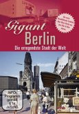 Gigant Berlin - Die erregendeste Stadt der Welt