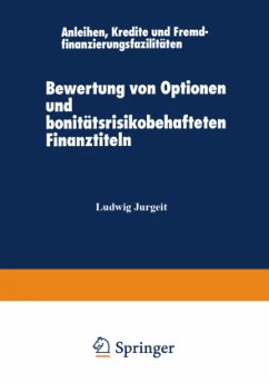 Bewertung von Optionen und bonitätsrisikobehafteten Finanztiteln - Jurgeit, Ludwig