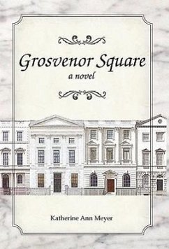 Grosvenor Square - Meyer, Katherine Ann