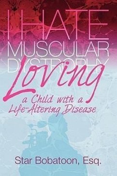 I Hate Muscular Dystrophy Loving a Child with a Life-Altering Disease - Bobatoon, Esq Star