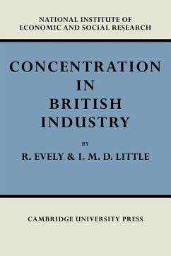 Concentration in British Industry - Evely, Richard; Little, I. M. D.