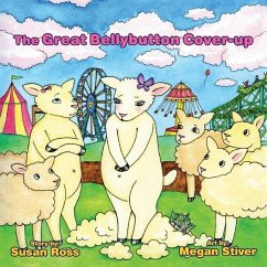 The Great Bellybutton Cover-Up - Ross, Susan R.