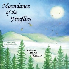 Moondance of the Fireflies - Wheeler, Tamela Marie