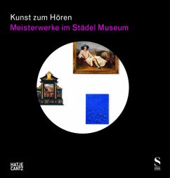 Kunst zum Hören: Meisterwerke im Städel Museum, m. Audio-CD