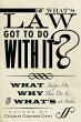 What's Law Got to Do with It? - Bild 1