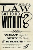 What's Law Got to Do with It?