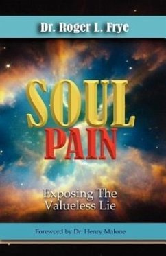 Soul Pain - Frye, Roger L.