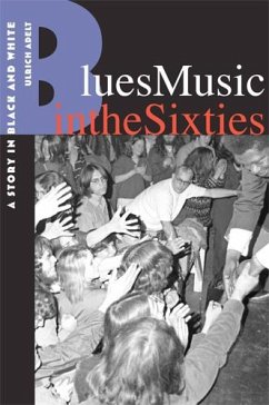 Blues Music in the Sixties - Adelt, Ulrich