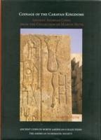 Coinage of the Caravan Kingdoms: Ancient Arabian Coins from the Collection of Martin Huth (Ancient Coins in North American Collections)