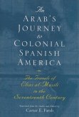 An Arab's Journey to Colonial Spanish America