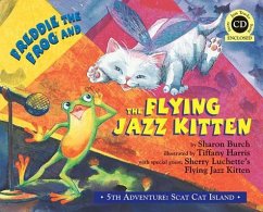 Freddie the Frog and the Flying Jazz Kitten [With CD (Audio)] - Burch, Sharon