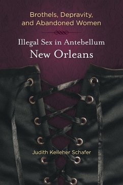 Brothels, Depravity, and Abandoned Women - Schafer, Judith Kelleher