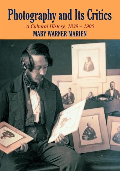Photography and Its Critics - Marien, Mary Warner