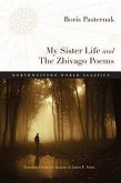 My Sister Life and the Zhivago Poems