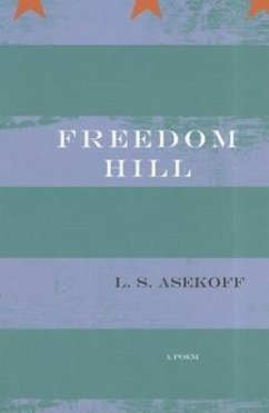 Freedom Hill - Asekoff, L. S.