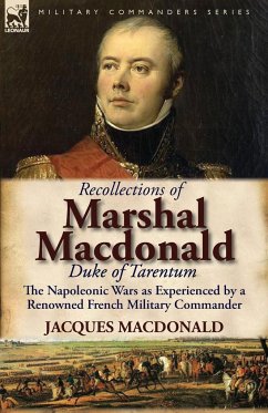 Recollections of Marshal MacDonald, Duke of Tarentum - Macdonald, Jacques