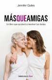 Mas que amigas