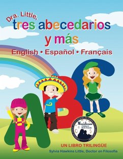 Cover Dra. Little, Tres Abecedarios y Mas, English Espanol Francais