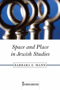 Space and Place in Jewish Studies - Mann, Barbara E