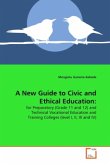 A NEW GUIDE TO CIVIC AND ETHICAL EDUCATION: