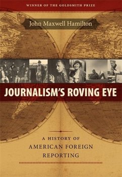 Journalism's Roving Eye - Hamilton, John Maxwell