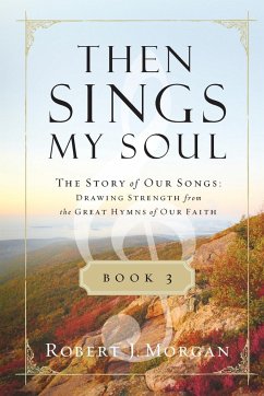 Then Sings My Soul Book 3   Softcover - Morgan, Robert