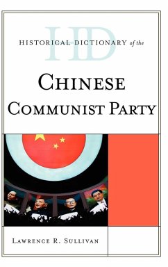 Historical Dictionary of the Chinese Communist Party - Sullivan, Lawrence R.