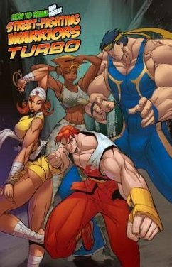 How to Draw Street-Fighting Warriors: Turbo - Perry, Fred