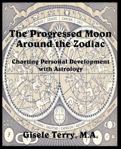 The Progressed Moon Around the Zodiac - Terry, Gisele