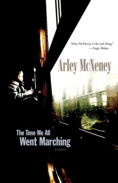 The Time We All Went Marching - McNeney, Arley