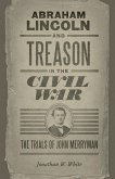 Abraham Lincoln and Treason in the Civil War